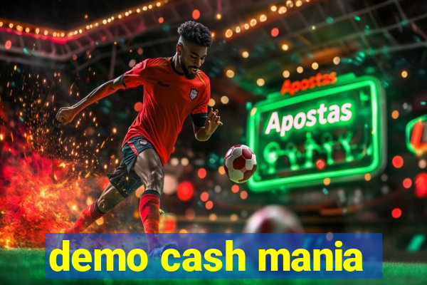 demo cash mania